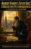 Robert Hardy's Seven Days: A Dream and Its Consequences
