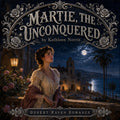 Martie, the Unconquered