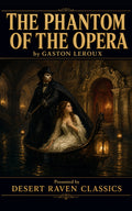 The Phantom of the Opera