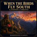 When the Birds Fly South