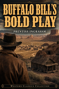 Buffalo Bill's Bold Play