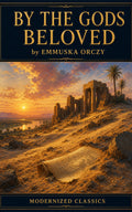 By the Gods Beloved
