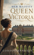 Her Majesty Queen Victoria