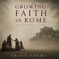Growing Faith in Rome