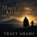 The MacClellan Ministry