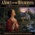 A Voice in the Wilderness