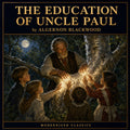 The Education of Uncle Paul
