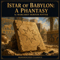 Istar of Babylon: A Phantasy