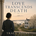 Love Transcends Death