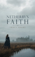Netherby's Faith