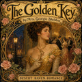 The Golden Key; Or, A Heart's Silent Worship
