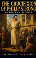 The Crucifixion of Philip Strong